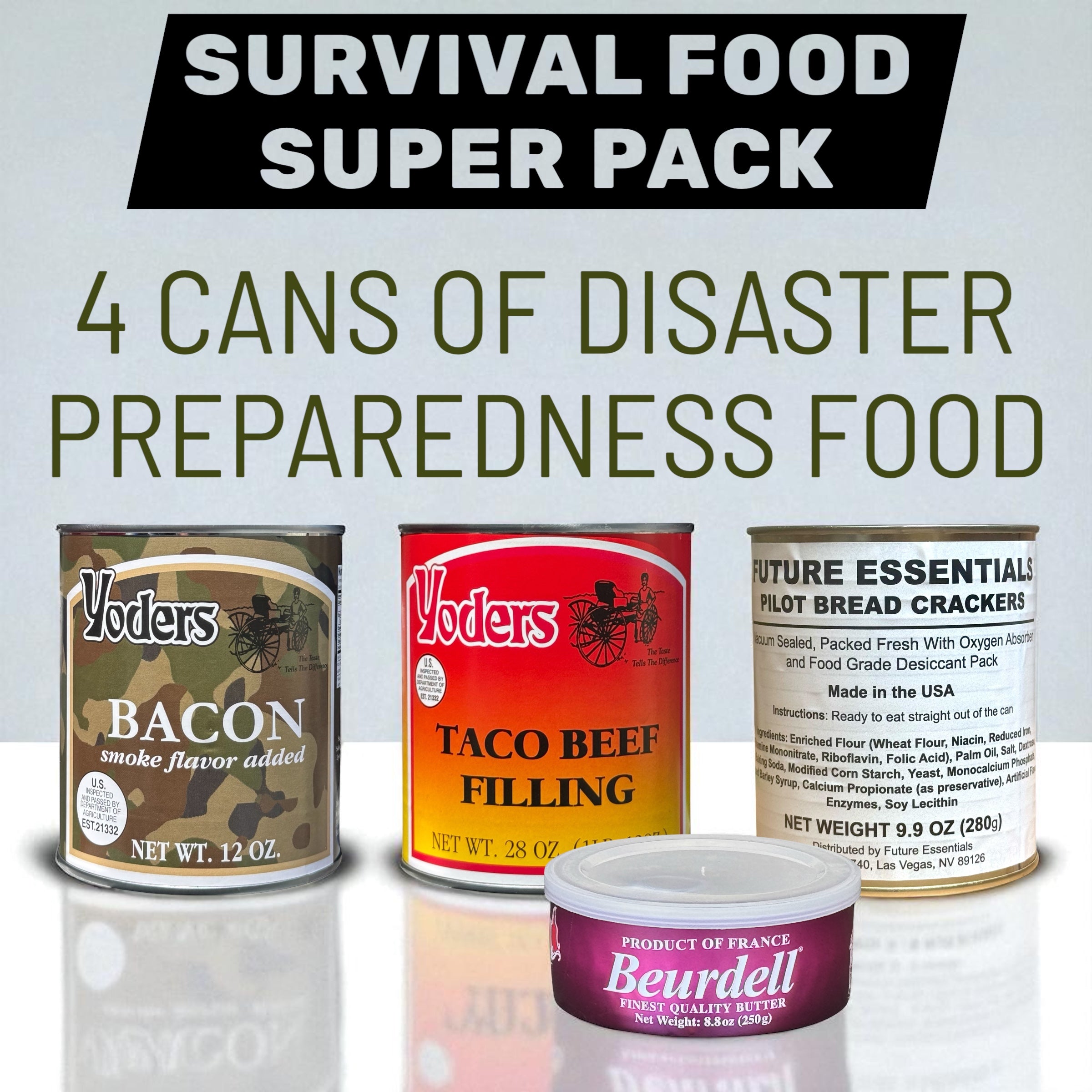Survival Food Super Pack – 4 Cans of Disaster Preparedness Food (Butter, Bacon, Taco Beef, Pilot Bread)